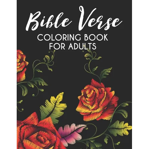 Bible Verse Coloring Book for Adults: Christian Colouring Book To Soothe the Soul, Color Beautiful Floral Designs For Stress Relief and Relaxation - f - Paperback